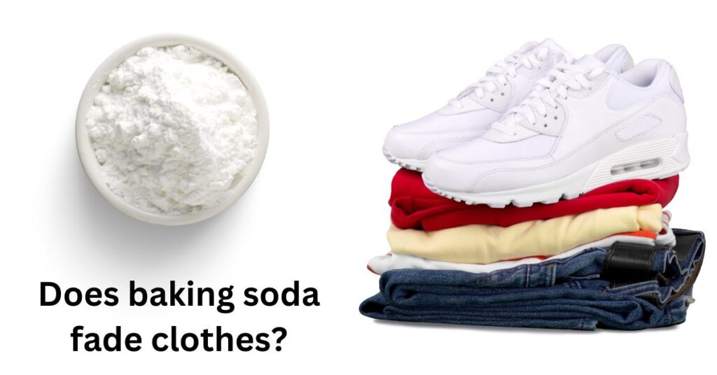 Does Baking Soda Fade Clothes